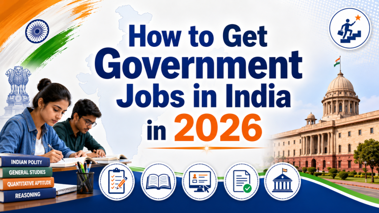 How to Get Government Jobs in India in 2026 (Step-by-Step)